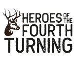 Heroes of the Fourth Turning